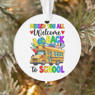 Welcome Back First Day Of School Bus Driver Ornament