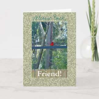 Welcome Back, Friend! Card