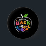 Welcome Back I'm Glad You're Here Back To School T 2 Inch Round Button<br><div class="desc">Welcome Back I'm Glad You're Here Back To School Teacher 1</div>
