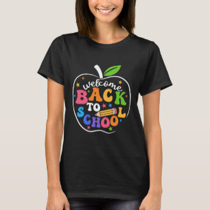 Welcome Back I'm Glad You're Here Back To School T T-Shirt