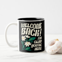 Welcome Back I'm Glad You're Here Back To School