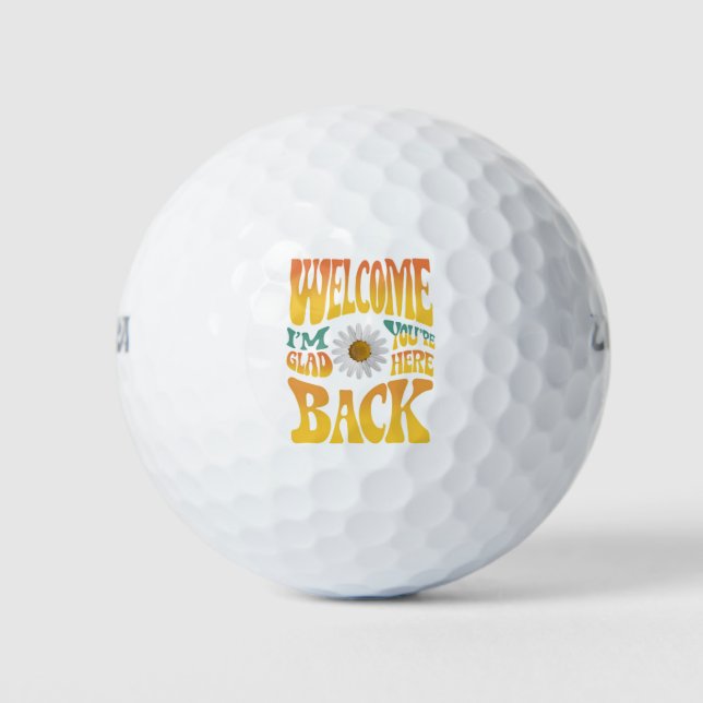 Welcome Back I'm Glad You're Here Teacher  Golf Balls (Front)