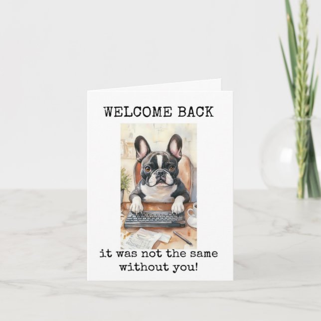 Welcome Back, Not The Same Without You, Cute Card (Front)