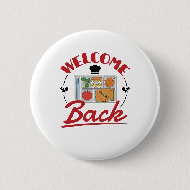 Welcome Back School Lunch Lady Tray 2 Inch Round Button (Front)