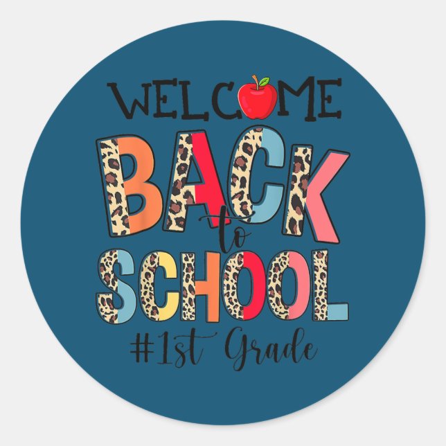 Welcome Back To School 1st Grade Teacher Student Classic Round Sticker (Front)