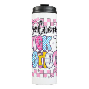 Welcome Back to School 2026 First Day Teachers Stu Thermal Tumbler