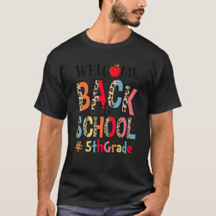 Welcome Back To School 5th Grade Leopard Teacher S T-Shirt