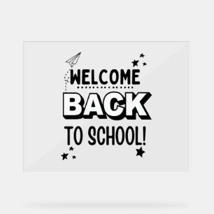 Welcome Back to school! Acrylic Sign