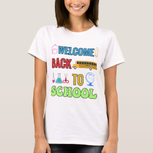 Welcome Back To School Best gift for a student T-Shirt
