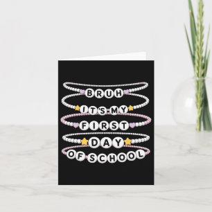 Welcome Back To School Bracelets First Day Of Scho Card
