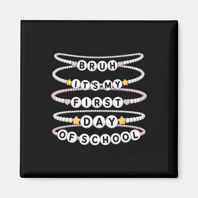 Welcome Back To School Bracelets First Day Of Scho Magnet (Front)
