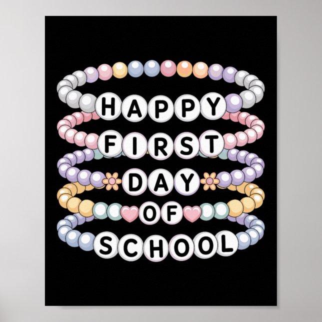 Welcome Back To School Bracelets First Day Of Scho Poster (Front)