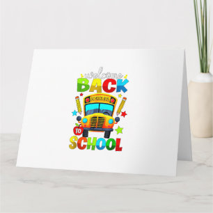 Welcome Back to School Bus 1st Day of School Teach Card