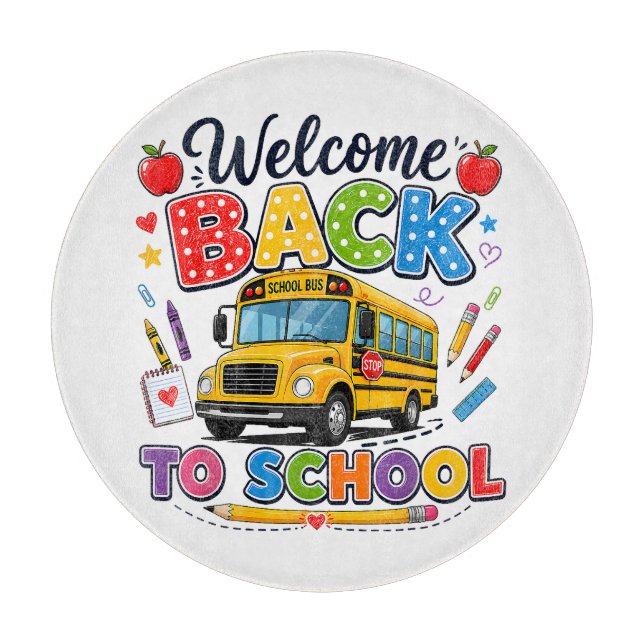 Welcome Back to School Bus Driver First Day Cutting Board (Front)