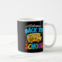 Welcome Back To School Bus Driver First Day Of Sch