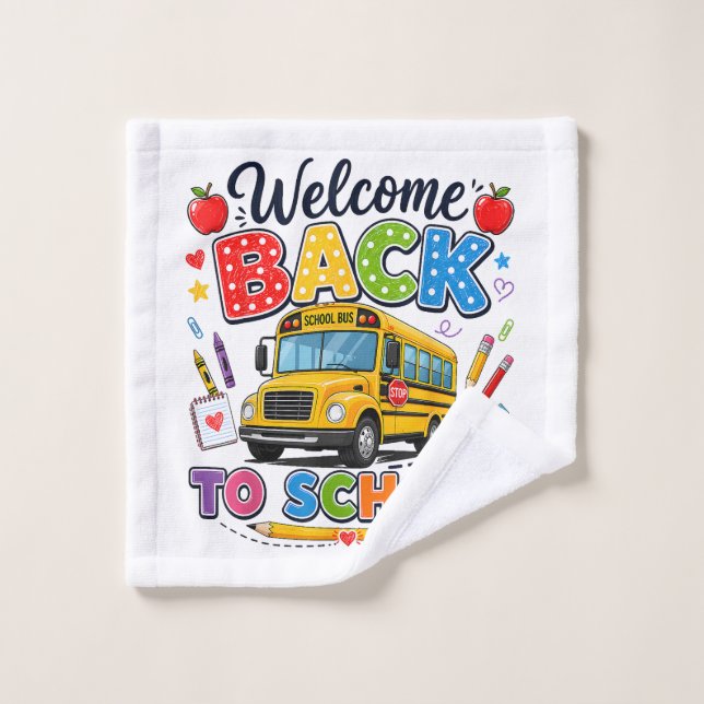 Welcome Back to School Bus Driver First Day Wash Cloth (Wash Cloth)
