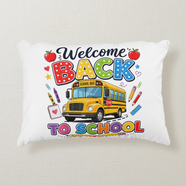Welcome Back to School Bus Driver Tees First Day o Accent Pillow (Front)