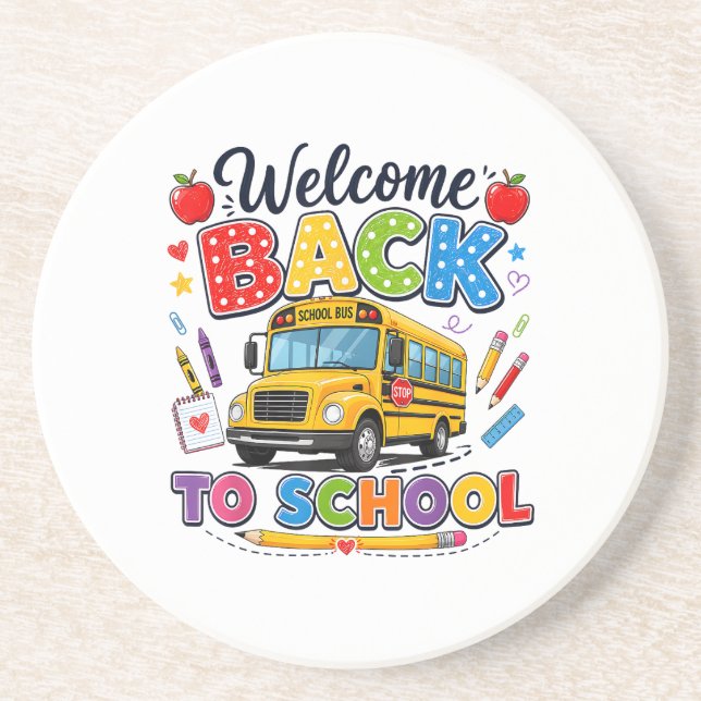 Welcome Back to School Bus Driver Tees First Day o Coaster (Front)