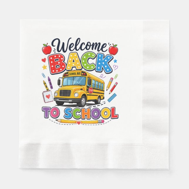 Welcome Back to School Bus Driver Tees First Day o Napkin (Front)