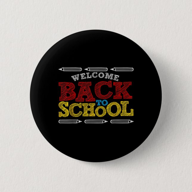 Welcome Back to School Chalk Board Funny Back to 2 Inch Round Button (Front)