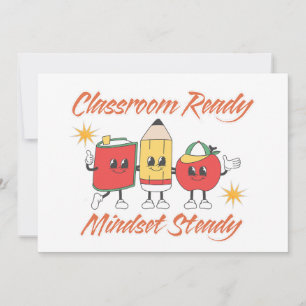 WELCOME BACK TO SCHOOL CLASSROOM READY MINDSET INVITATION