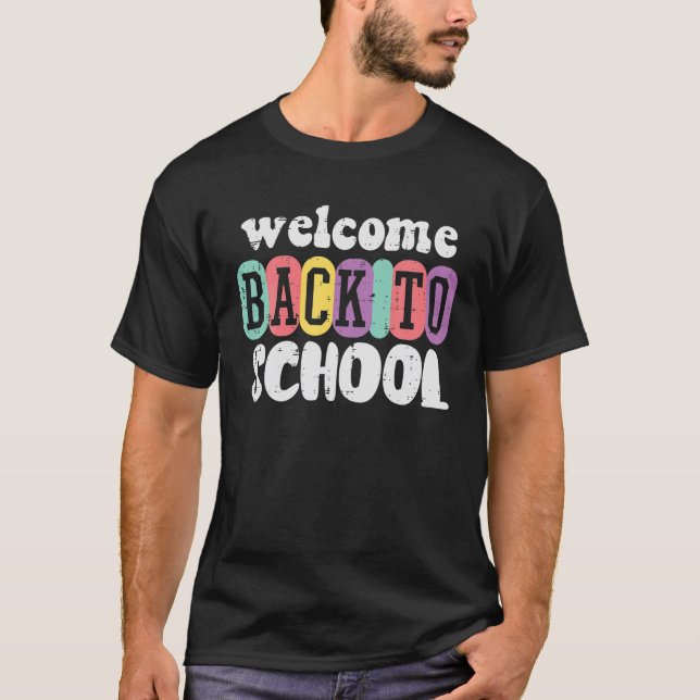 Welcome Back To School Cute First Day Teacher Men T-Shirt (Front)