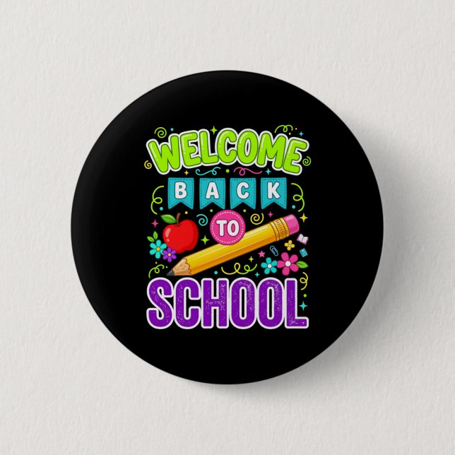 Welcome Back To School First Day Of School 2 Inch Round Button (Front)