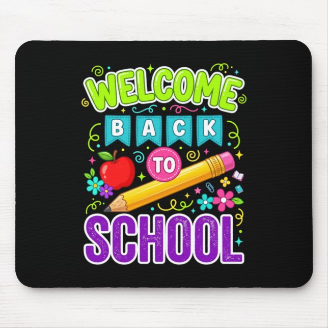 Welcome Back To School First Day Of School Mouse Pad (Front)