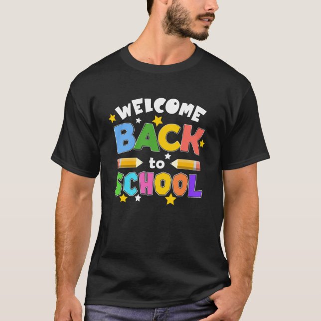 Welcome Back To School First Day of School Student T-Shirt (Front)