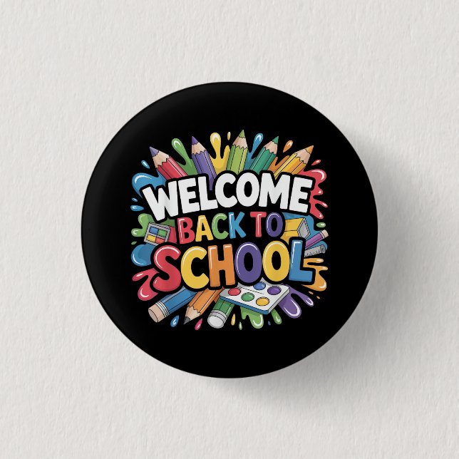 Welcome Back to School First Day of School Teacher 1 Inch Round Button (Front)