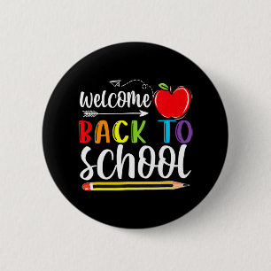 Welcome Back To School First Day Of School Teacher 2 Inch Round Button