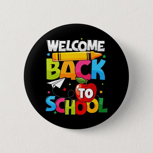 Welcome Back To School First Day of School Teacher 2 Inch Round Button (Front)