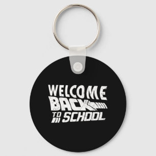 Welcome Back To School First Day of School Teacher Keychain