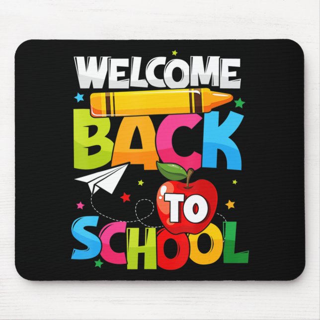 Welcome Back To School First Day of School Teacher Mouse Pad (Front)