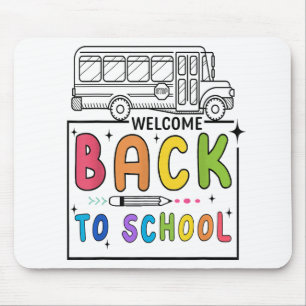 Welcome Back To School First Day of School Teacher Mouse Pad