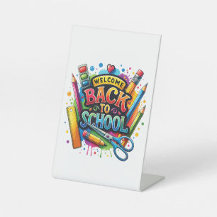 Welcome Back To School First Day of School Teacher Pedestal Sign
