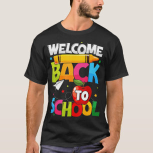 Welcome Back To School First Day of School Teacher T-Shirt