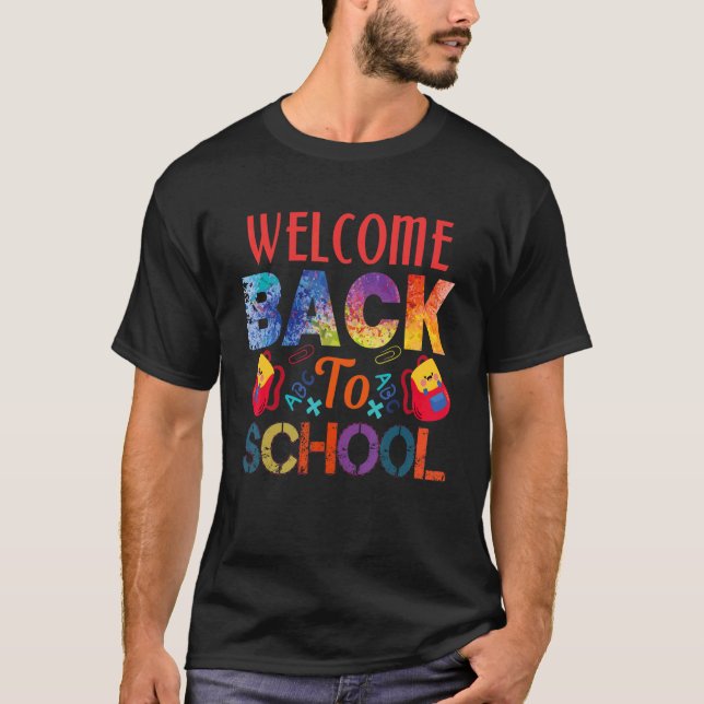 Welcome Back To School First Day Of School Teacher T-Shirt (Front)