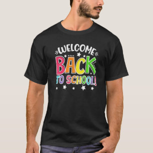 Welcome Back To School First Day of School Teacher T-Shirt