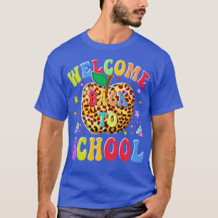 Welcome Back To School First Day of School Teacher T-Shirt