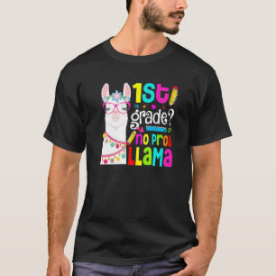 Welcome Back To School First Grade No Prob Llama H T-Shirt