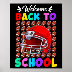 Welcome Back To School Football First Day Of Schoo Poster