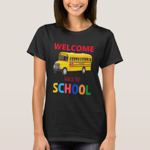 Welcome Back To School For Bus Drivers Transportat T-Shirt