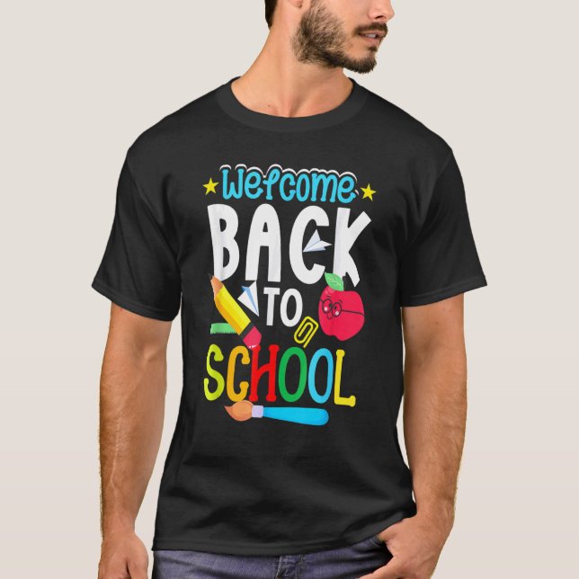 Welcome Back To School For Teacher Men Women T-Shirt (Front)