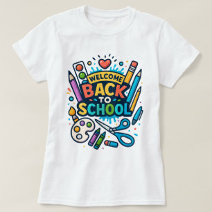 Welcome Back to School Fun Art Design T-Shirt