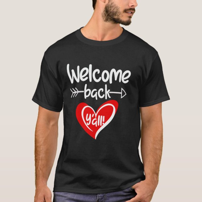 Welcome Back To School Funny First Day of School 2 T-Shirt (Front)