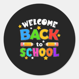 Welcome Back To School Funny Teacher Students Love Classic Round Sticker