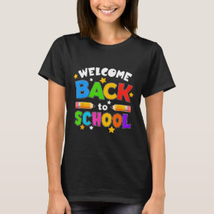 Welcome Back To School Funny Teacher Students Love T-Shirt