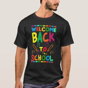 Welcome Back To School Happy First Day of School B T-Shirt