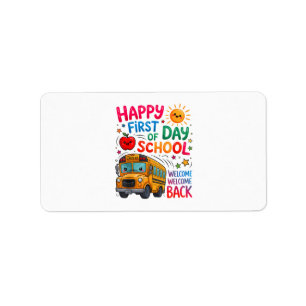 Welcome Back To School Happy First Day Teacher Bus Label